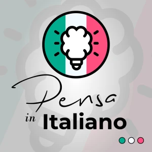 Pensa in italiano
