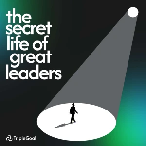 The Secret Life of Great Leaders