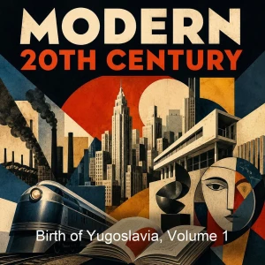 Birth of Yugoslavia, Volume 1