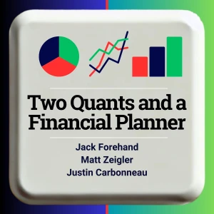 Two Quants and a Financial Planner