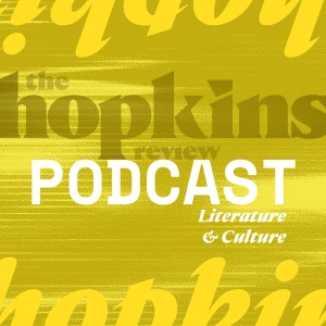 The Hopkins Review Podcast