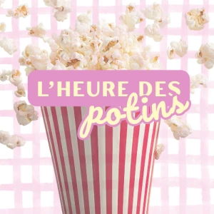 L'heure des potins