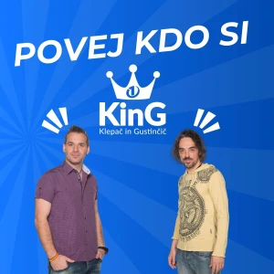 KING - POVEJ KDO SI