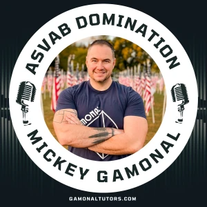 ASVAB Domination Podcast with Gamonal Tutors