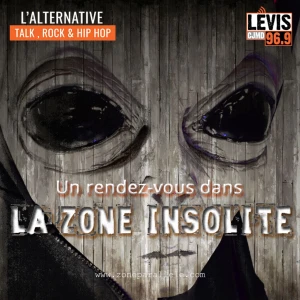 ZONE INSOLITE | CJMD 96,9 FM LÉVIS | L'ALTERNATIVE RADIOPHONIQUE