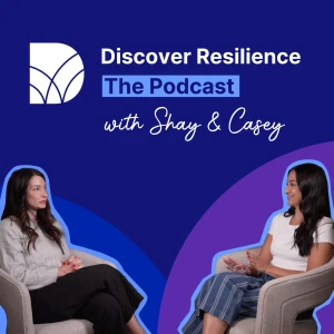 Discover Resilience: The Podcast