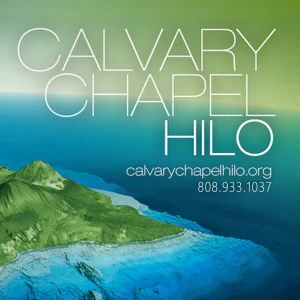 Calvary Chapel Hilo Podcast