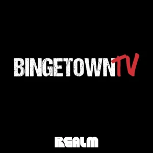 BingetownTV - House of the Dragon & FROM