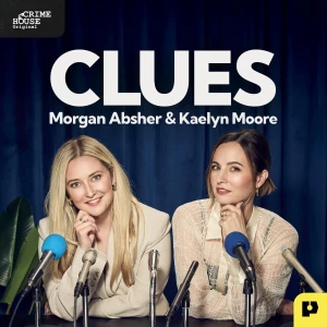 Clues with Morgan Absher and Kaelyn Moore