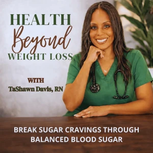 Health Beyond Weight Loss |Insulin Resistance, Blood Sugar, Brain fog, Natural Remedies, Keto, Faith