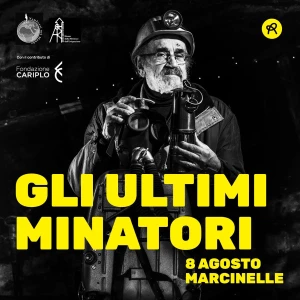 Gli ultimi minatori. 8 agosto Marcinelle