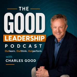 The Good Leadership Podcast