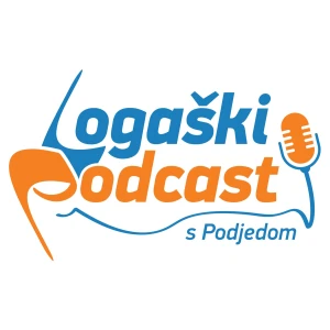 LOGAŠKI PODCAST s Podjedom