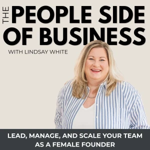 The People Side of Business | Team Management Strategies, How to Manage Employees, Leadership for Business Owners