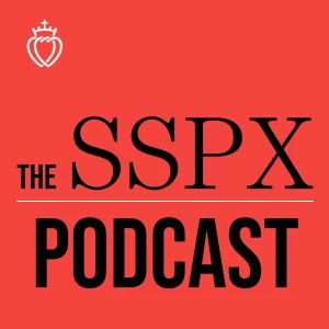 SSPX Podcast