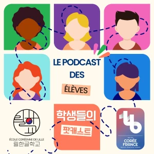 École coréenne de Lille : le podcast des élèves