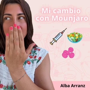 Mi cambio con Mounjaro