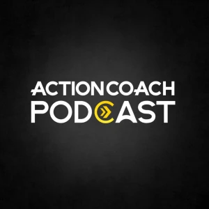 The ActionCOACH Podcast