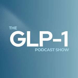 The GLP-1 Podcast Show