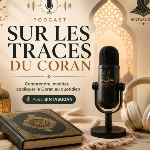 SUR LES TRACES DU CORAN