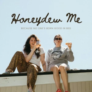 Honeydew Me