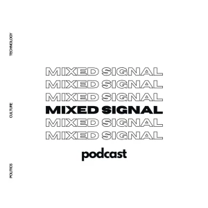 Mixed Signal Podcast