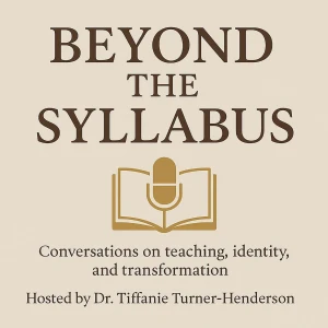 Beyond the Syllabus: Pedagogy and Purpose