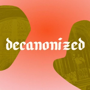 Decanonized