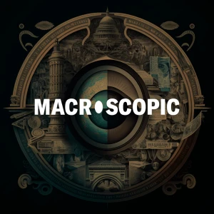 Macroscopic Podcast