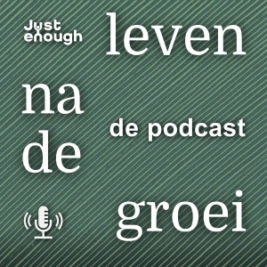 Leven na de groei: de podcast over de nieuwe economie