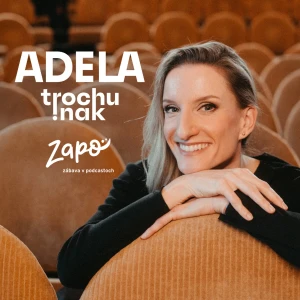 ADELA trochu inak