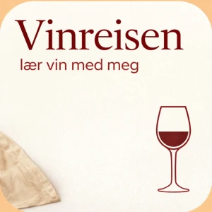 Vinreisen – lær vin med meg