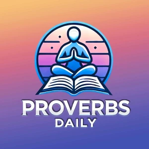 Proverbs Daily Podcast