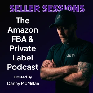 Seller Sessions Amazon FBA and Private Label