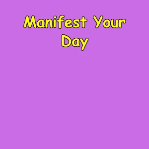Manifest Your Day | 5-Minute Morning Visualization