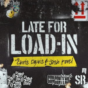 Late For Load In