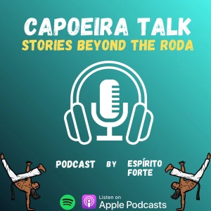 Capoeira Talk: Stories Beyond the Roda