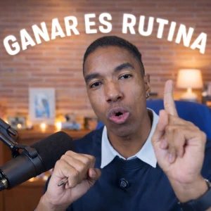 Ganar Es Rutina - Disciplina, Mentalidad y Emprender Desde Cero