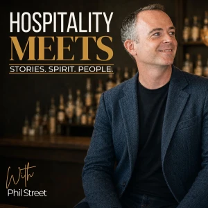 Hospitality Meets... with Phil Street