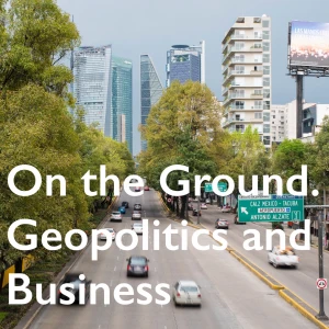 On the ground. Geopolitics and Business
