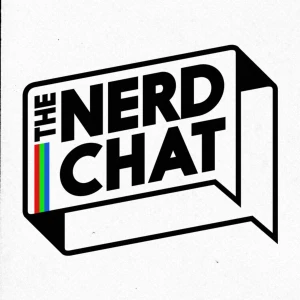 The Nerd Chat: A Gaming Podcast
