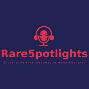 Rare 5, Rare Spotlights: Explorando enfermedades raras en 5 minutos