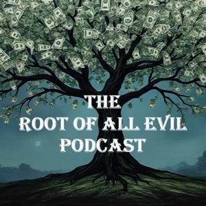 The Root of All Evil
