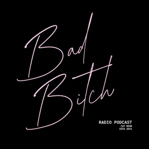 BAD BITCH RADIO