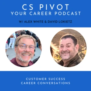 Customer Success: Pivot Your Career