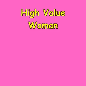High Value Woman | Standards & Self-Worth Daily
