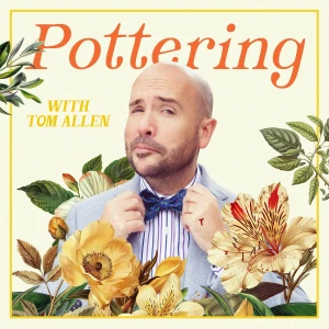 Pottering with Tom Allen