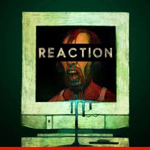 Reaction