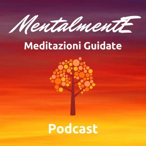 MentalmentE - Meditazioni Per Dormire - Storie e Fiabe