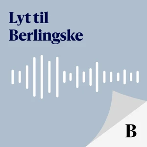 Lyt til Berlingske